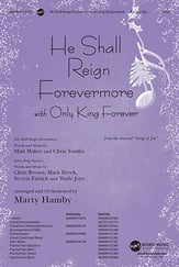 He Shall Reign Forevermore with Only King SATB choral sheet music cover